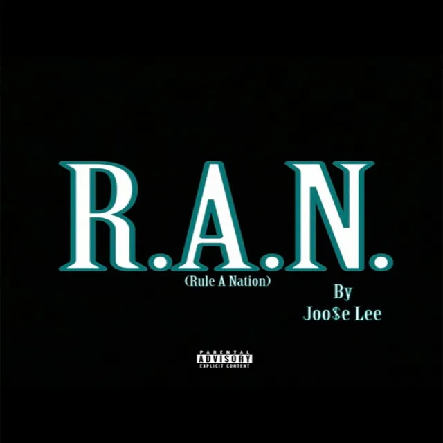 R.A.N. (Rule A Nation)