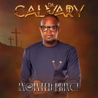 Pa Calvary by Anointed Prince