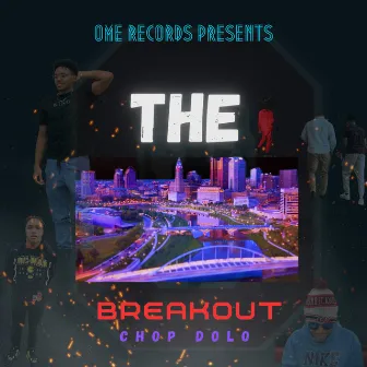 The Breakout by Chop Dolo