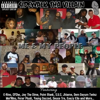 Me & My People by Sidewalk Tha Villain