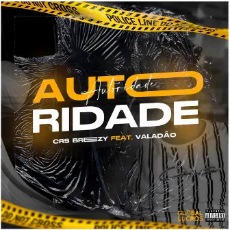 Autoridade by CRS'BREEZY