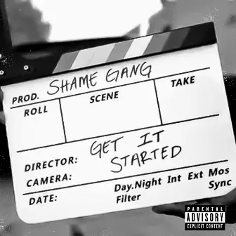 Get It Started by Shame Gang