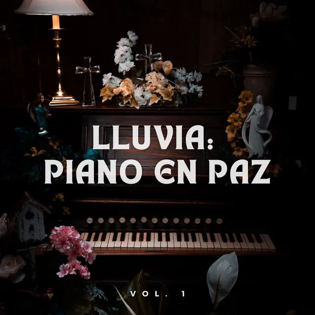 Lluvia: Piano En Paz Vol. 1