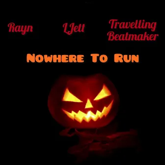 Nowhere To Run by LJett