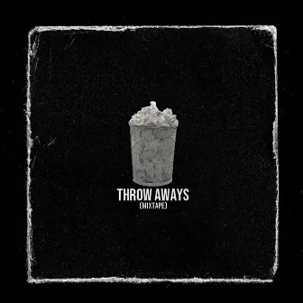 Throw Aways Mixtape by Madis