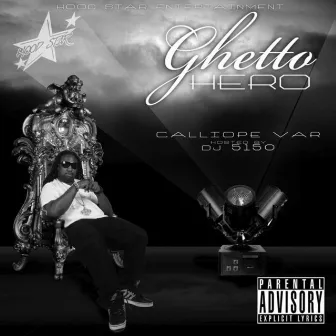 Ghetto Hero by Calliope Var