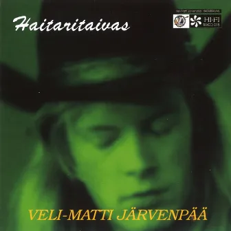 Haitaritaivas by Veli-Matti Järvenpää