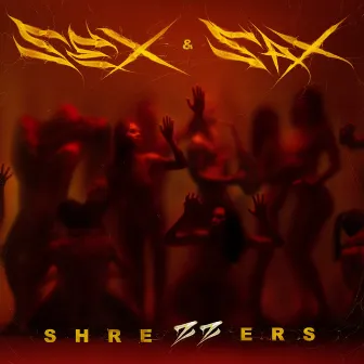 SEX & SAX by Shrezzers