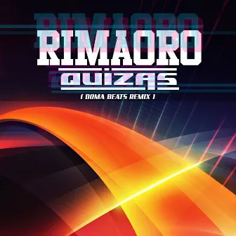 Quizas (Domabeats Remix) by Rimaoro