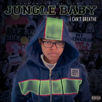 I Can't Breathe by Jungle Baby