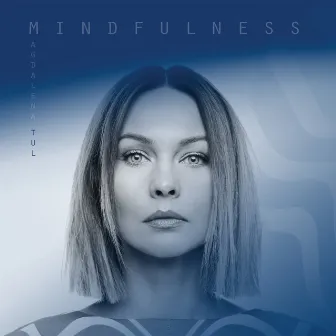 Mindfulness by Magdalena Tul