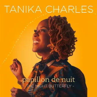 Papillon de Nuit: The Night Butterfly by Tanika Charles