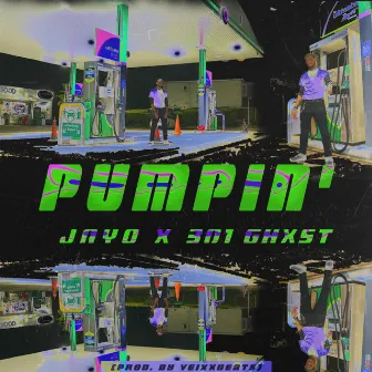 Pumpin' by Jayo