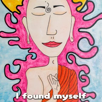 I found myself by Joe Pansa