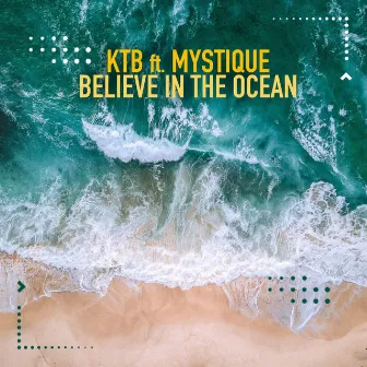 Believe in the Ocean by KTB