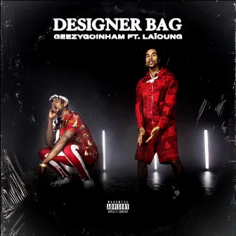 Designer Bag by GeezyGoinHam