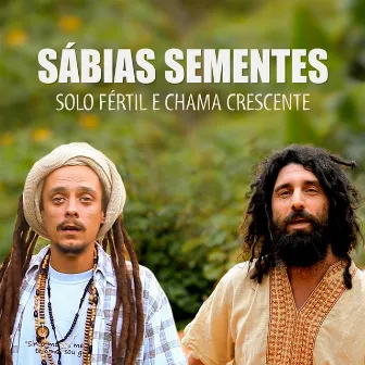 Sábias Sementes by Chama Crescente