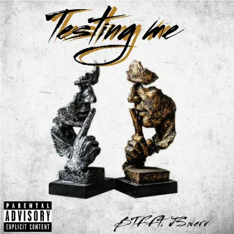 Testing Me by BTF Drippy