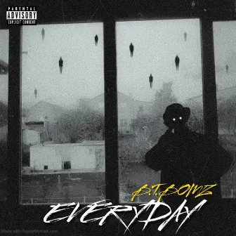 Everyday by B.T.BOMZ