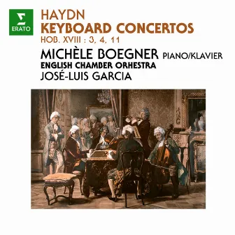 Haydn: Keyboard Concertos, Hob. XVIII:3, 4 & 11 by José-Luis Garcia