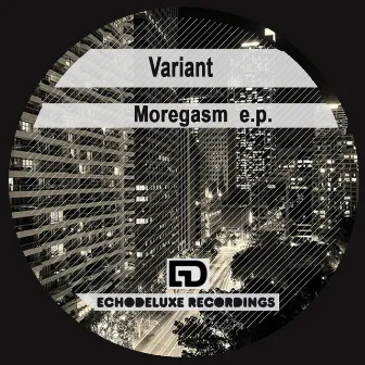 Moregasm E.P. by Variant