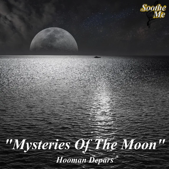 Mysteries of the Moon (Soothe Me)