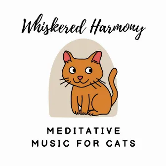 Whiskered Harmony: Meditative Music for Cats by Modal Colours