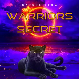 Warriors Secret by Nature Flow