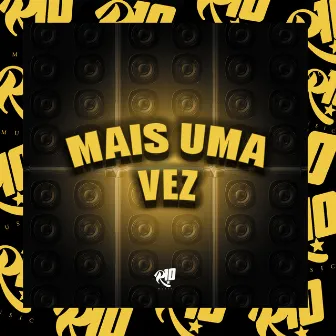 Mais uma Vez by MC GA DA ZL