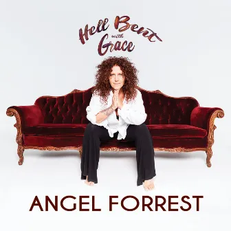 Hell Bent With Grace by Angel Forrest