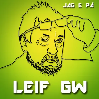 Leif GW by Jag E PÅ