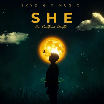 SHE - The Heartbreak Chapter by Skyd 6ix