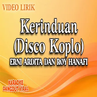 Kerinduan (Disco Koplo) by Roy Hanafi