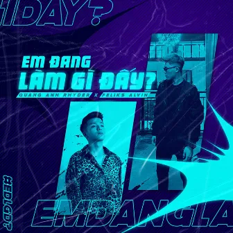 Em Đang Làm Gì Đấy? (Beat Version) by RHYDER