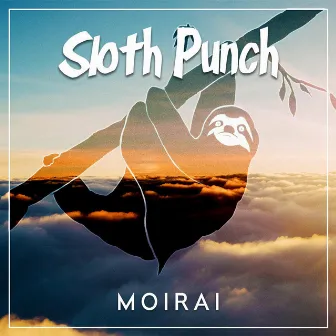 Moirai by Sloth Punch