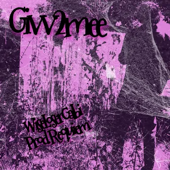 Givv2mee by WiseLoserGabi