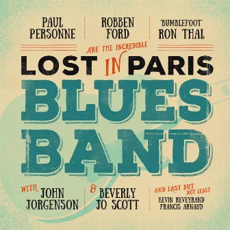 Lost in Paris Blues Band by Paul Personne