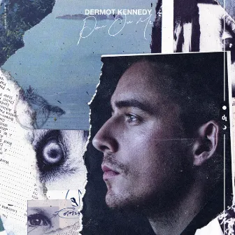 Power Over Me EP by Dermot Kennedy