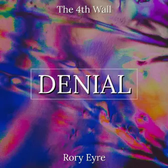 Denial by Rory Eyre