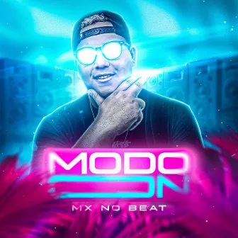 Modo On by MX no Beat