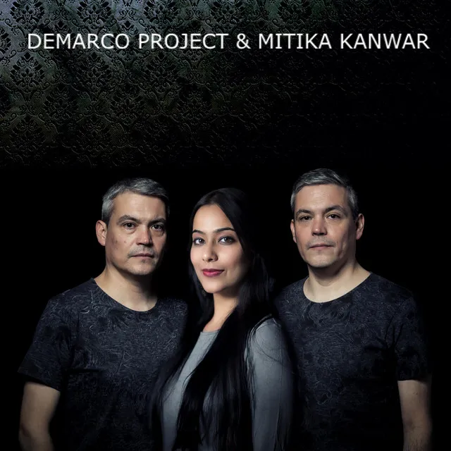 Demarco Project & Mitika Kanwar