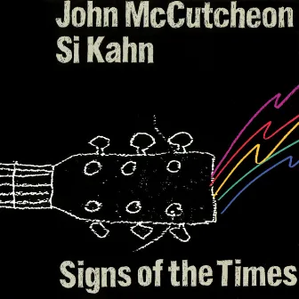 Signs Of The Times by Si Kahn