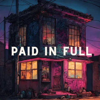 Paid In Full by LB Produciendo