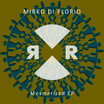 Mesmerized EP by Mirko Di Florio