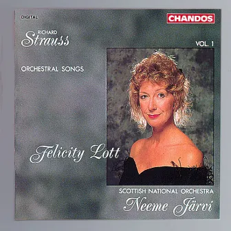 Strauss: Orchestral Songs, Vol. 1 by Felicity Lott