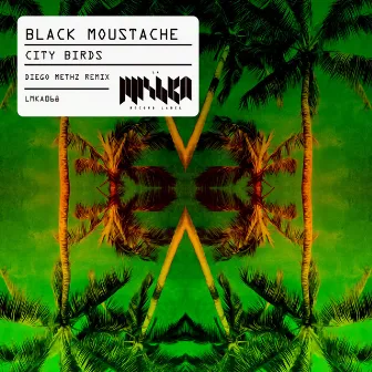 City Birds Remix by Black Moustache