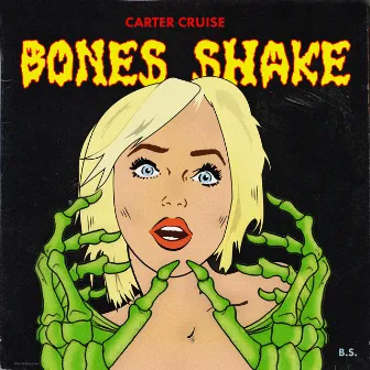 Bones Shake by Carter Cruise