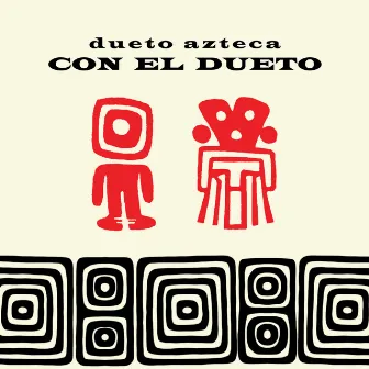 Con El Dueto by Dueto Azteca