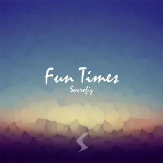 Fun Times by SA.cro