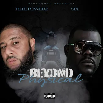 Beyond Physical (feat. Pete Powerz) by Six